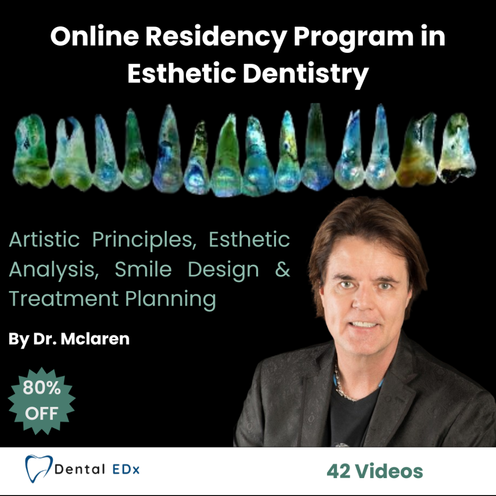 Online Certificate Program in Esthetic Dentistry – Artistic Principles, Esthetic Analysis, Smile Design & Treatment Planning