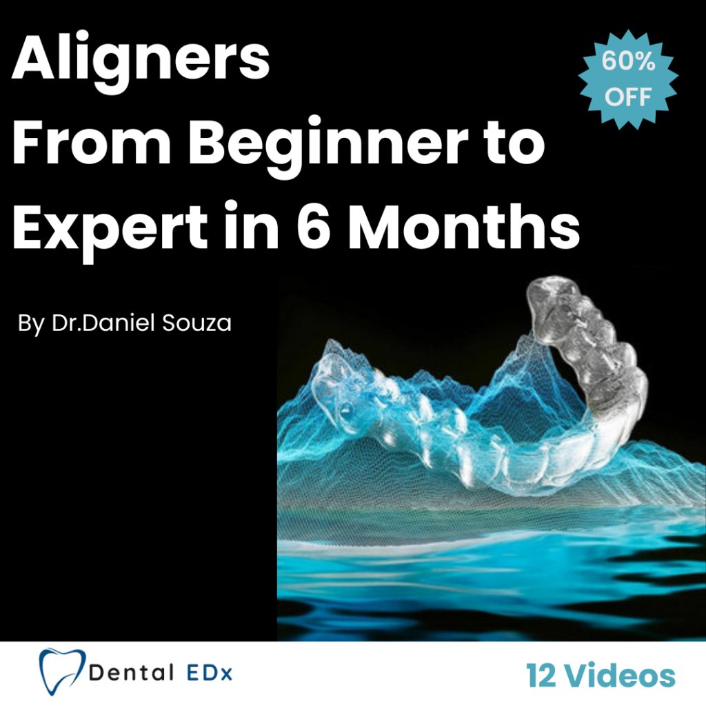 Aligners, From Beginner to Expert in 6 Months