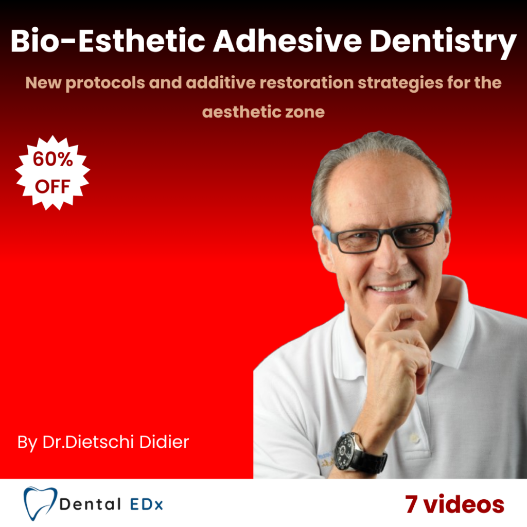 Bio-Esthetic Adhesive Dentistry